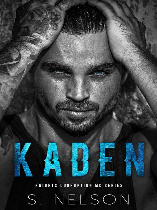 Title details for Kaden by S. Nelson - Available
